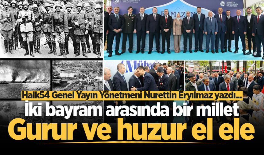 İki bayram arasında bir millet: Gurur ve huzur el ele