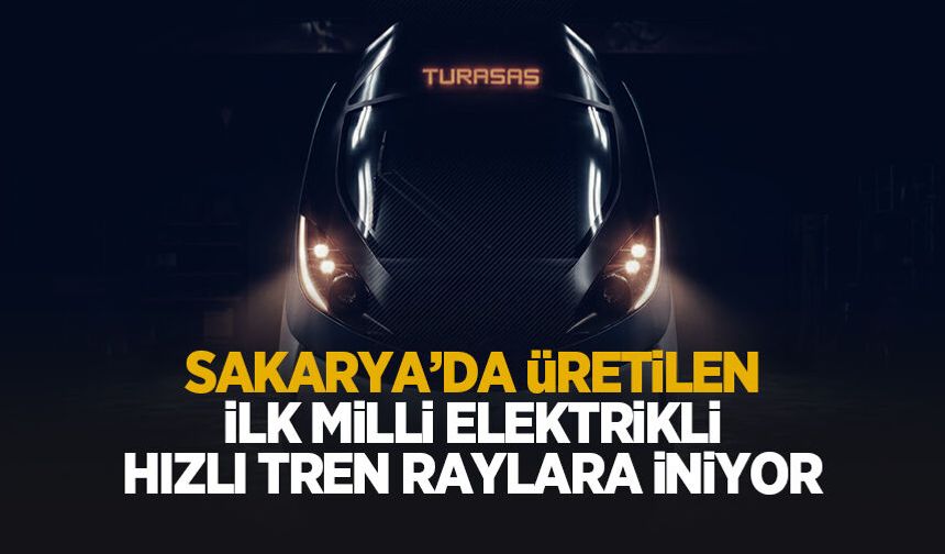 Milli Elektrikli Hızlı Tren raylara iniyor