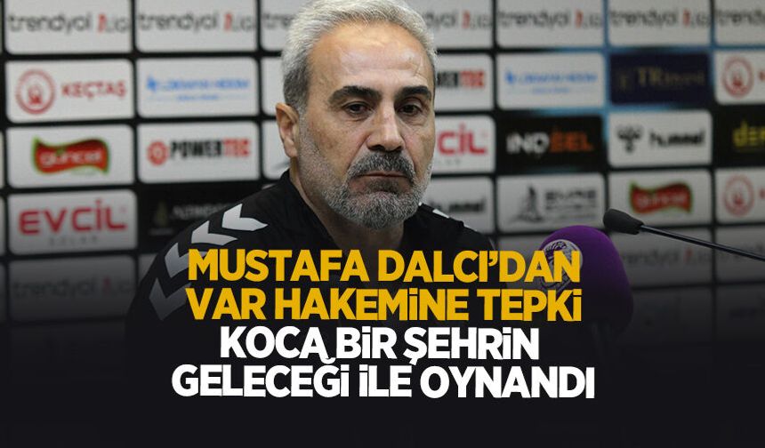 Mustafa Dalcı: Koca bir şehrin geleceğiyle oynandı