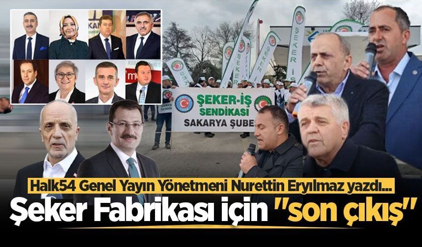 Şeker Fabrikası İçin "Son Çıkış"