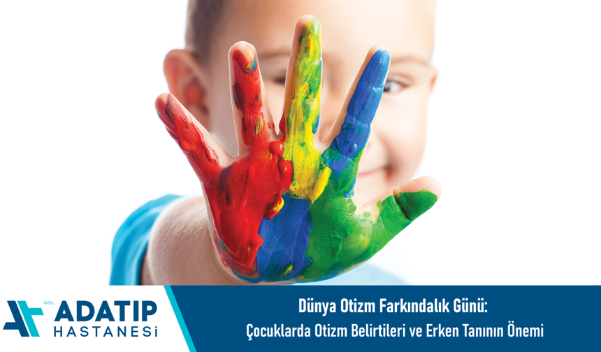 Dünya Otizm Farkındalık Günü: Çocuklarda otizm belirtileri ve erken tanının önemi