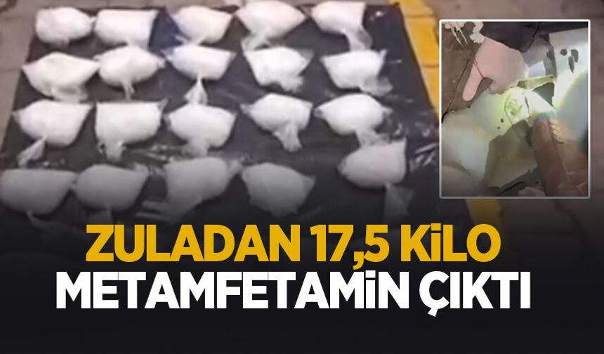 Zulayı narkotik patlattı; 17 kilo 500 gram metamfetamin ele geçirildi