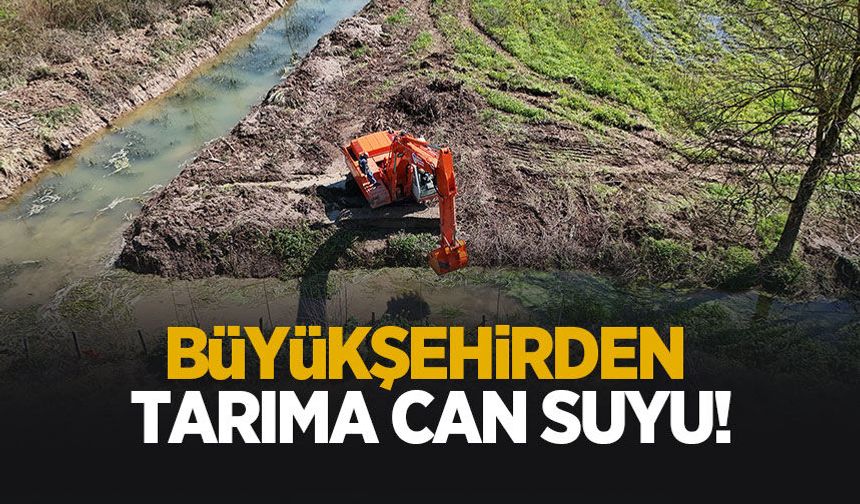Büyükşehir’den tarıma can suyu