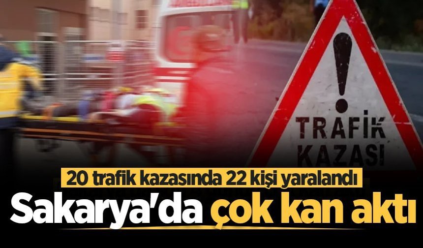 Sakarya'da kan aktı: 12 kazada 16 kişi yaralandı
