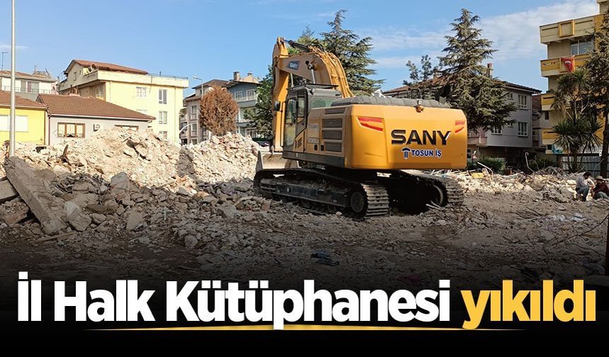 İl Halk Kütüphanesi yıkıldı