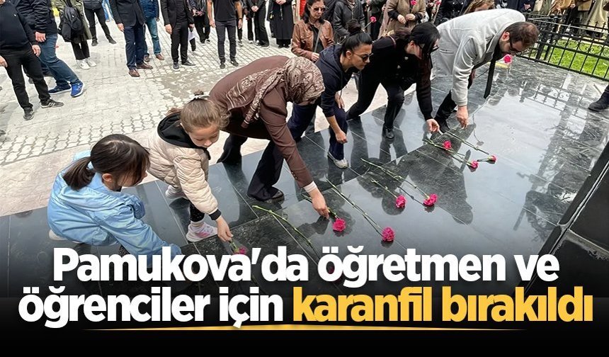 Pamukova'da öğretmen ve öğrenciler için karanfil bırakıldı