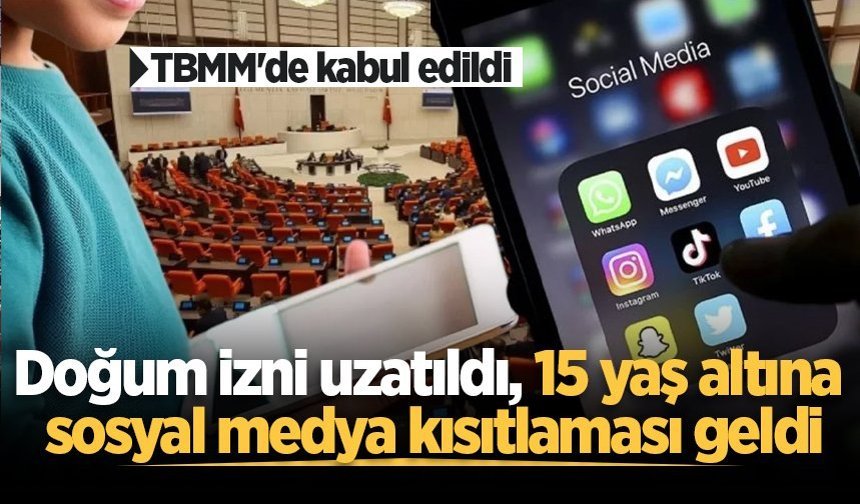 TBMM'de kabul edildi: Doğum izni uzatıldı, 15 yaş altına sosyal medya kısıtlaması geldi