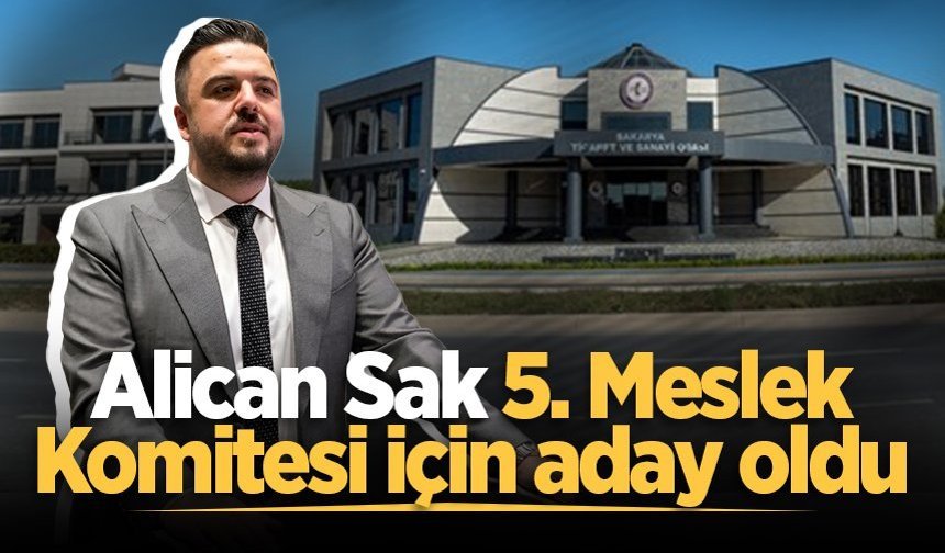 Alican Sak, 5. Meslek Komitesi için aday oldu