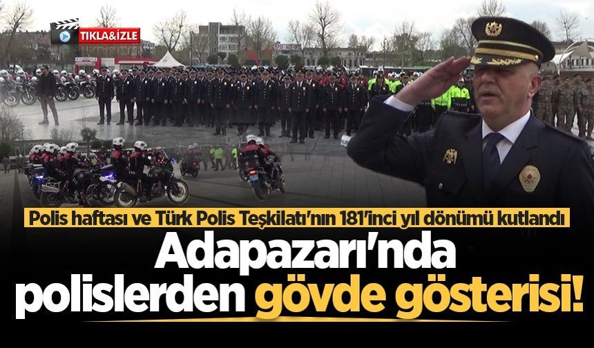 Sakarya'da Türk Polis Teşkilatı’nın 181’inci yıl dönümü kutlandı