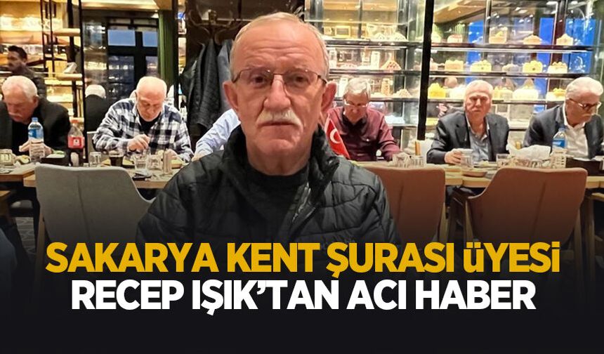 Recep Işık'tan acı haber