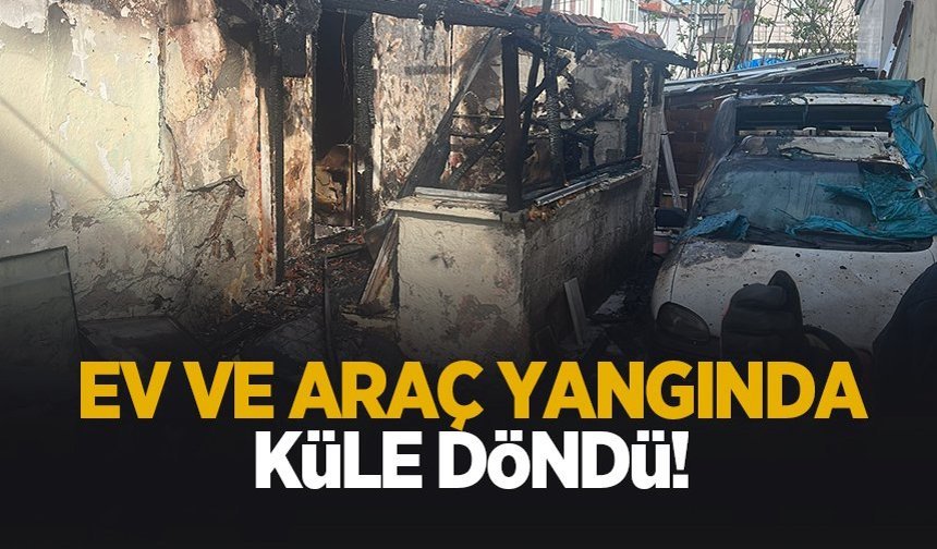 Şeker Mahallesi’nde yangın: Ev ve araç hasar gördü