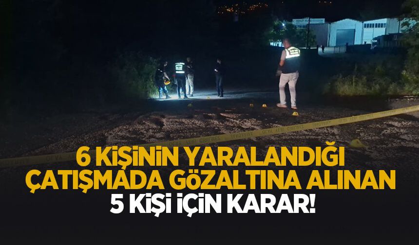 Silahlı çatışma soruşturmasında 5 kişiye adli kontrol