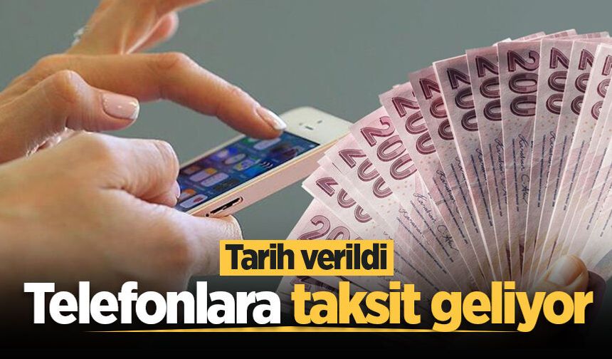 Cep telefonunda yeni dönem: Taksit düzenlemesinde rakam yükseliyor
