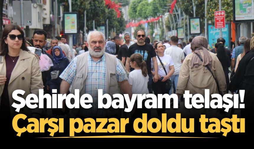 Şehir merkezinde  bayram alışverişi telaşı