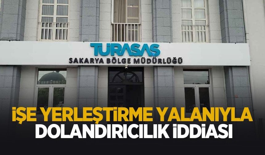 İşe yerleştirme yalanıyla dolandırıcılık iddiası