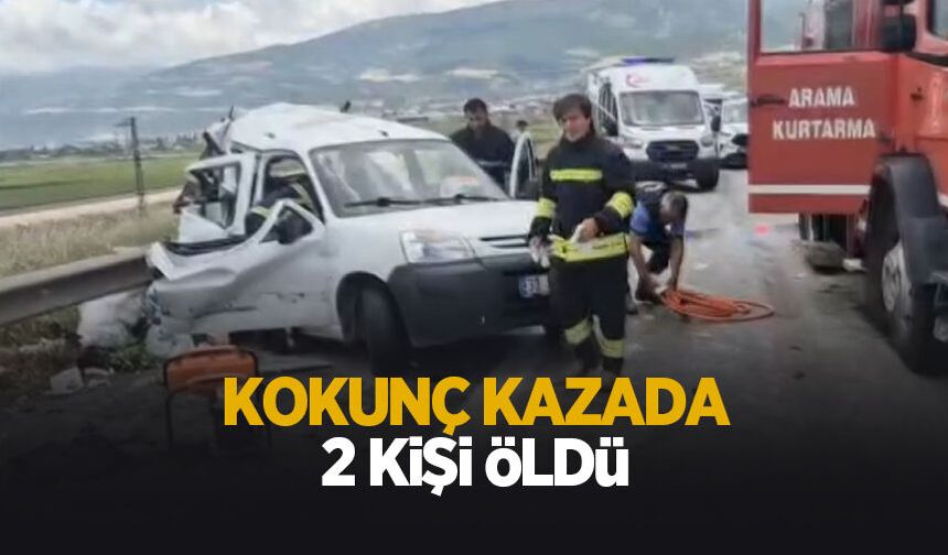 Tır hafif ticari araca arkadan çarptı: 2 ölü, 2 yaralı