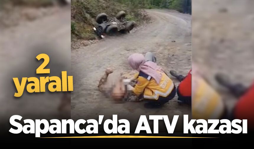 Sapanca'da ATV kazası: 2 yaralı