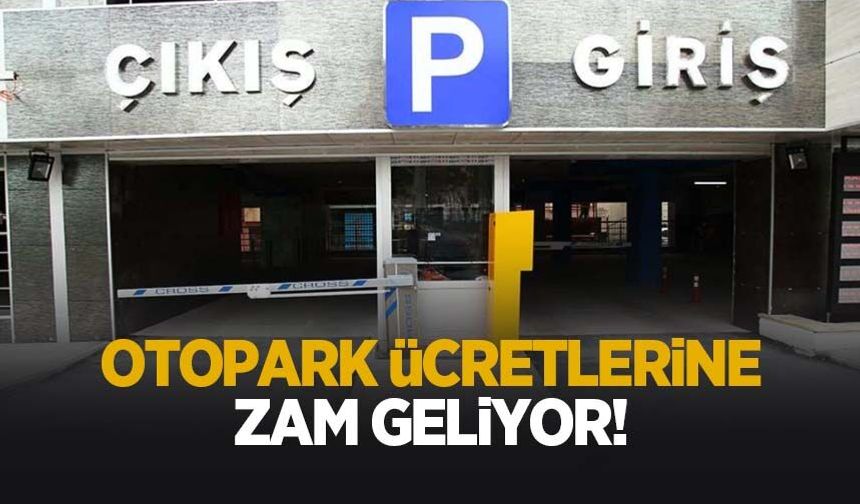 Sakarya'da otopark ücretlerine zam geliyor