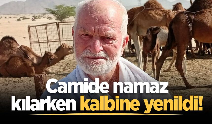 Camide namaz kılarken kalbine yenildi!