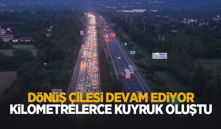 Bayram bitti trafik bitmedi: Kilometrelerce kuyruk oluştu