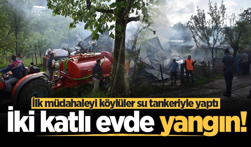 Hendek'te iki katlı evde yangın! İlk müdahaleyi köylüler su tankeriyle yaptı