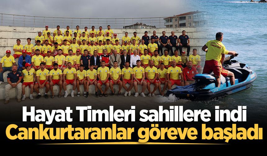 Cankurtaranlar Sakarya sahillerinde göreve başladı