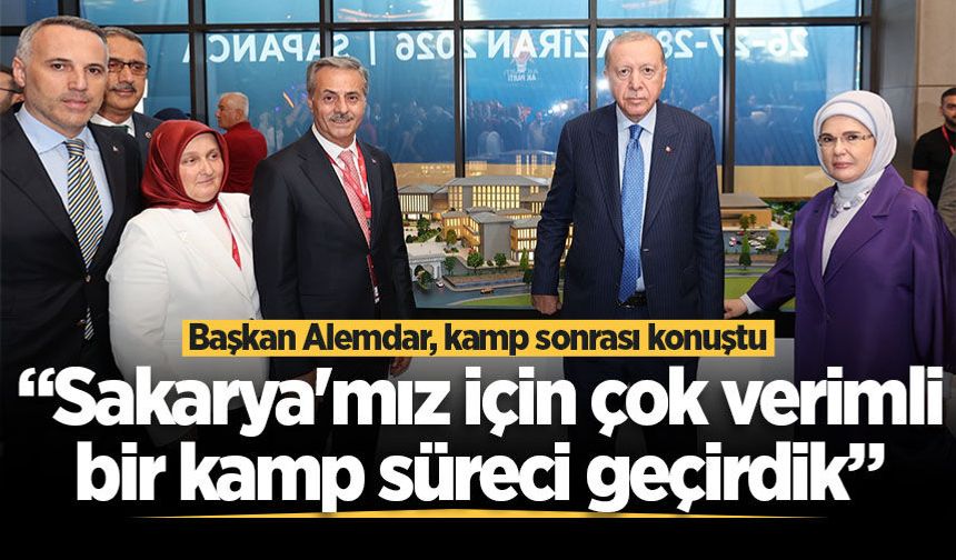 Başkan Alemdar, kamp sonrası konuştu: “Sakarya'mız için çok verimli bir kamp süreci geçirdik”