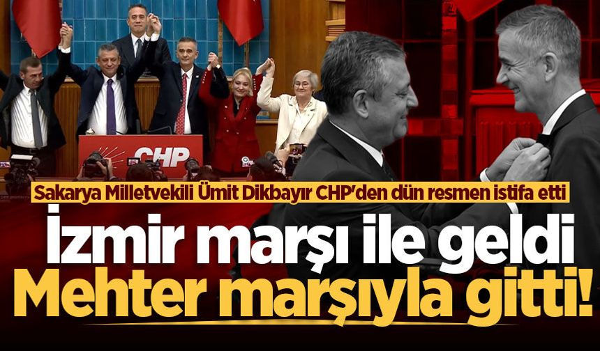 Ümit Dikbayır İzmir marşı ile geldi Mehter marşıyla gitti!