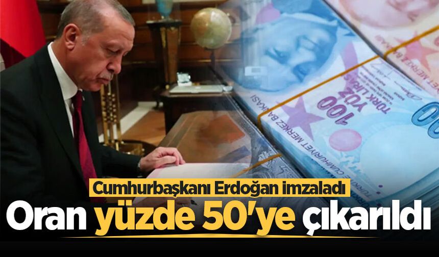 Cumhurbaşkanı Erdoğan imzaladı! İşsizlik Sigortası Fonu'nda oran yüzde 50'ye çıkarıldı