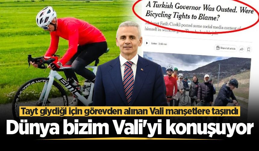 Dünya basını bu kararı konuşuyor! Tayt giydiği için görevden alınan Vali manşetlere taşındı