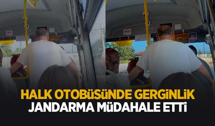 Halk otobüsünde gerginlik