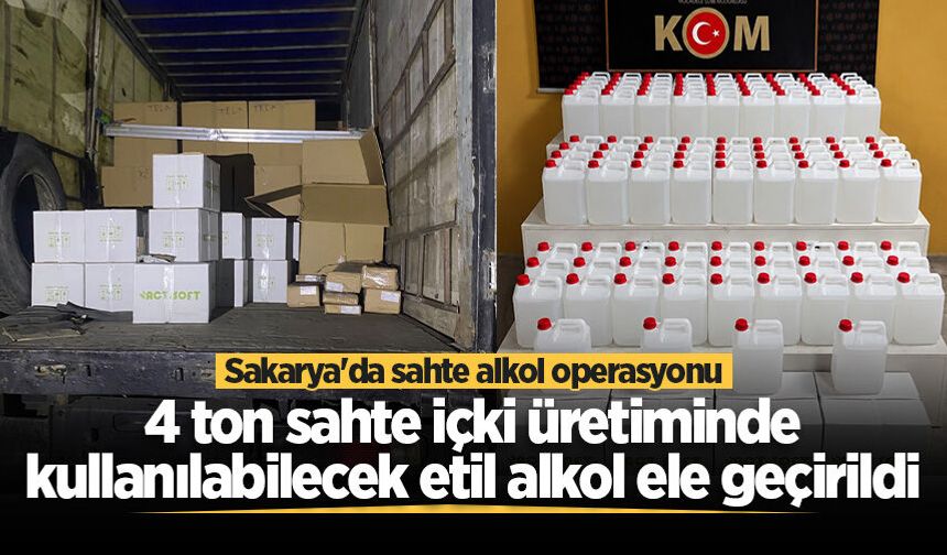 Sakarya'da sahte alkol operasyonu: 4 ton sahte içki üretiminde kullanılabilecek etil alkol ele geçirildi