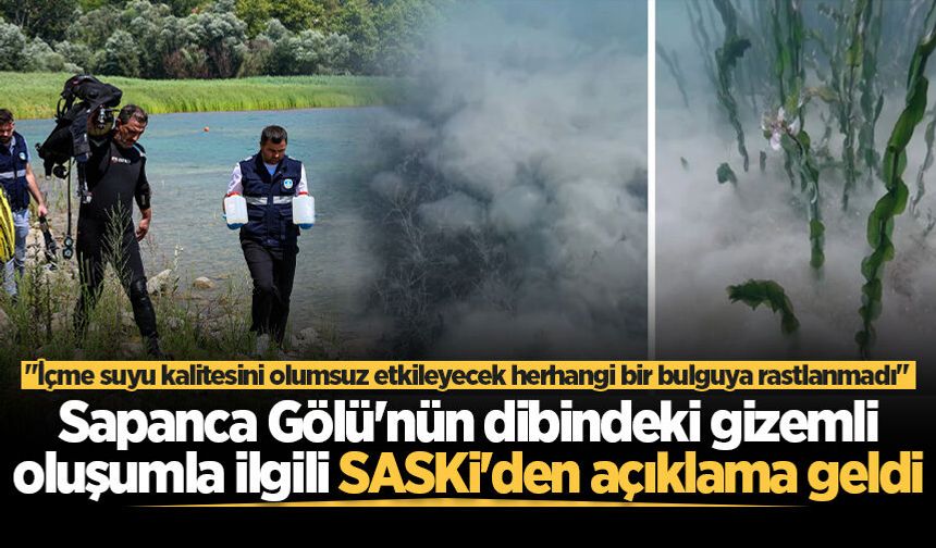 Sapanca Gölü'nün dibindeki gizemli oluşumla ilgili SASKİ'den açıklama geldi