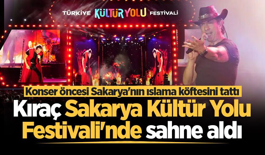 Kıraç Sakarya Kültür Yolu Festivali'nde sahne aldı