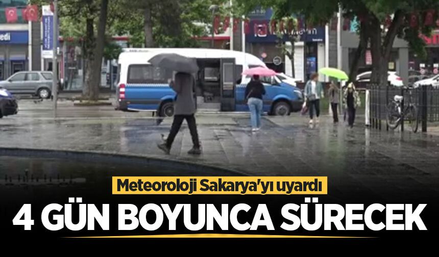Meteoroloji tarih verip uyardı: Sakarya'ya gök gürültülü sağanak yağış geliyor! 4 gün sürecek