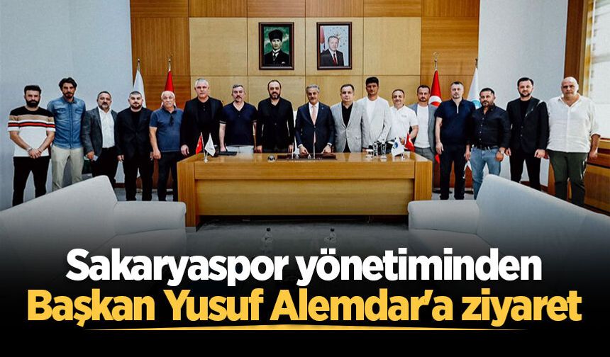 Sakaryaspor yönetiminden Başkan Yusuf Alemdar'a ziyaret