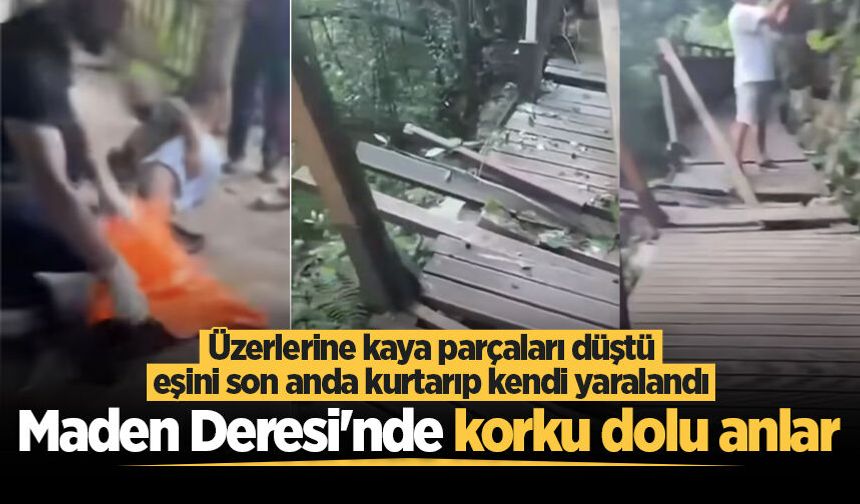 Maden Deresi'nde korku dolu anlar: Üzerlerine kaya parçaları düştü, eşini son anda kurtarıp kendi yaralandı