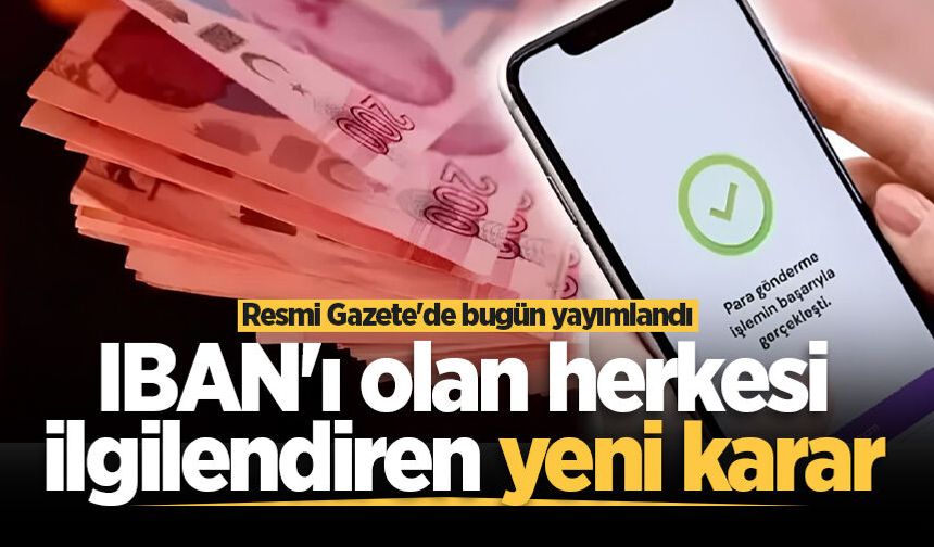 12. Yargı Paketi Resmî Gazete'de: IBAN mağdurları için düzenleme yürürlüğe girdi