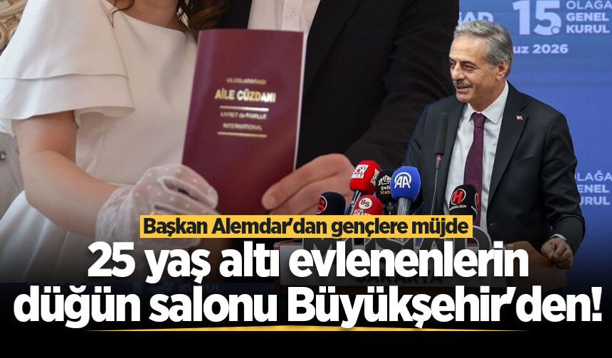 Başkan Alemdar'dan gençlere müjde: 25 yaş altı evlenenlerin düğün salonu Büyükşehir'den!
