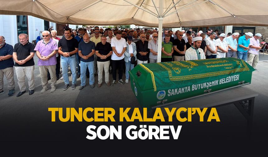 Sakarya basını Tuncer Kalaycı'ya veda etti