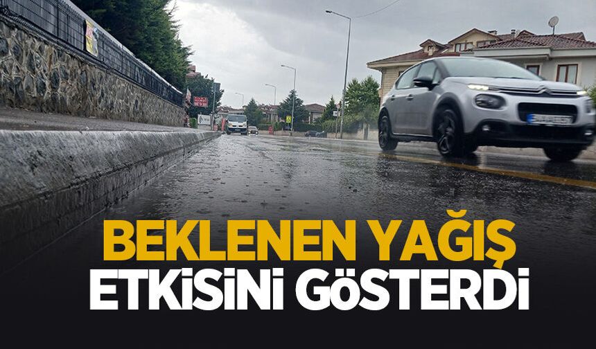 Sakarya'da yağmur etkisini gösterdi