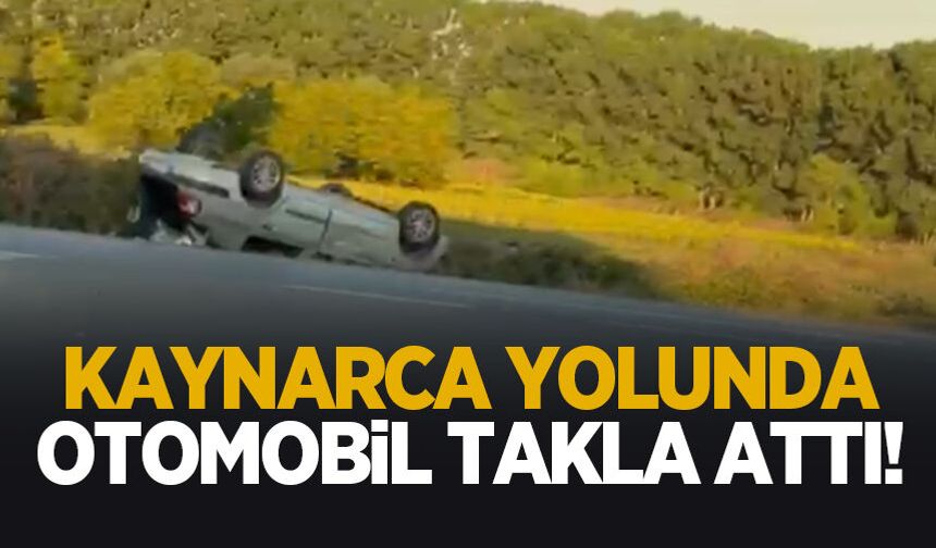 Adapazarı-Kaynarca yolunda otomobil takla attı. Kazada sürücü yaralandı.