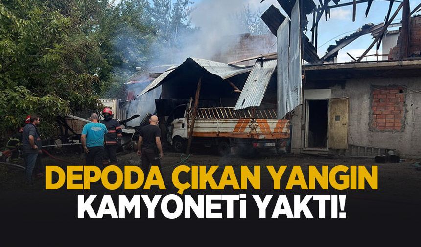 Depo yangını kamyonetide yaktı