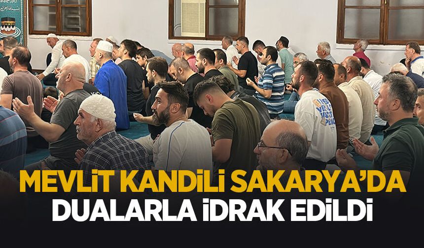 Mevlit Kandili'nde Sakarya'da eller semaya açıldı