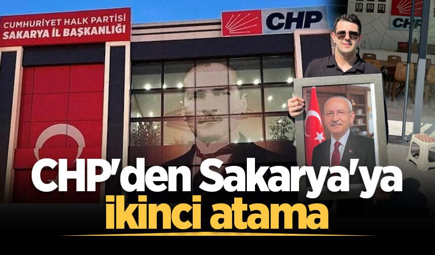 CHP'den Sakarya'ya ikinci atama: Gençlik Kolları İl Başkanlığına Yiğit Sağlam getirildi