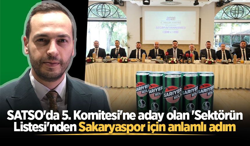 SATSO'da 5. Komitesi'ne aday olan 'Sektörün Listesi'nden Sakaryaspor için anlamlı adım