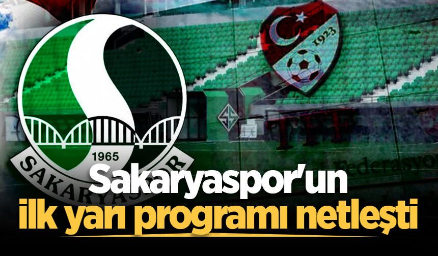 Sakaryaspor’un TFF 2. Lig'de ilk yarı maç takvimi netleşti!