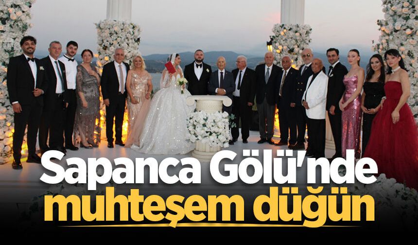 Sapanca Gölü'nde muhteşem düğün