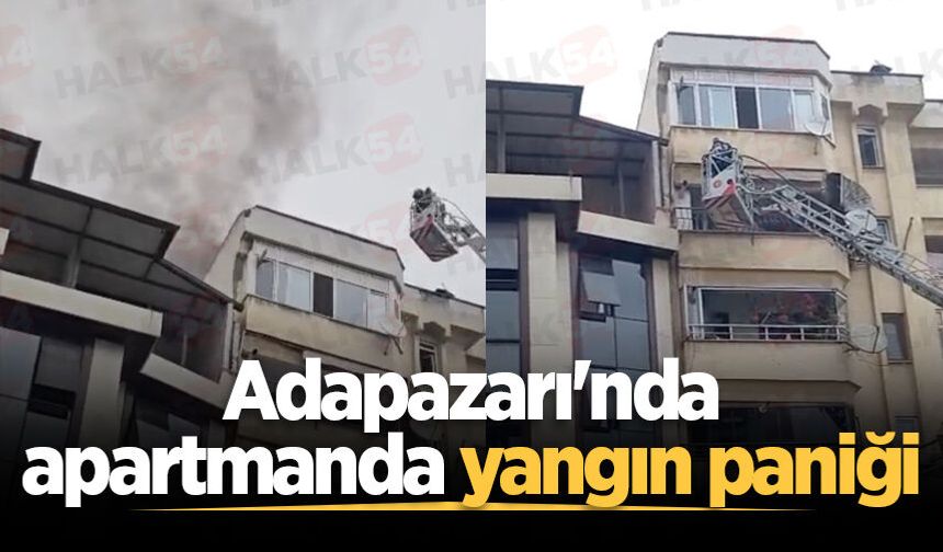 Adapazarı'nda apartmanda yangın paniği