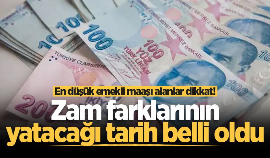 Emekliye zam farkı ödeme tarihi belli oldu